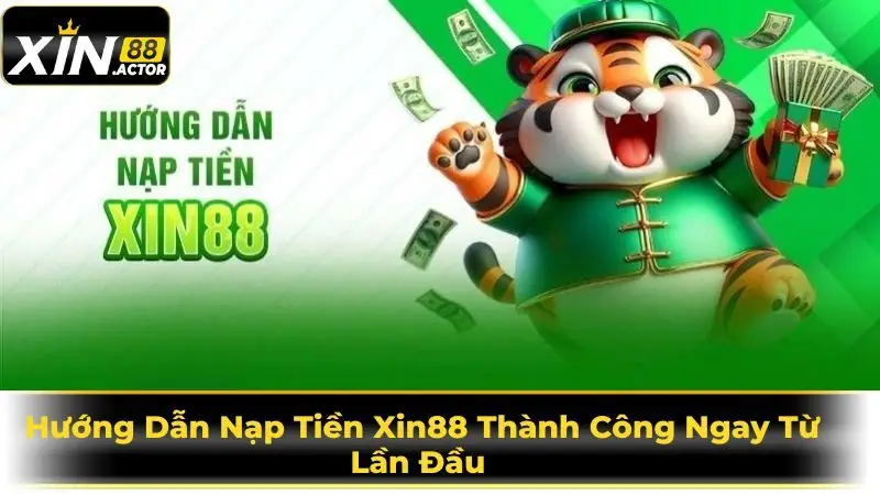 Nạp tiền Xin88