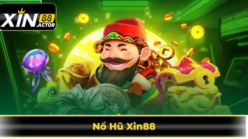 Nổ Hũ Xin88