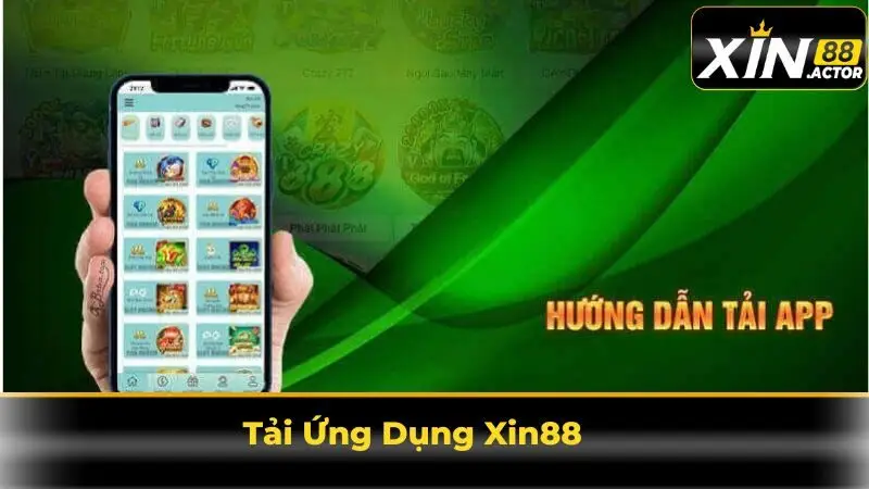 Tải Ứng Dụng Xin88 – Trải Nghiệm Cá Cược Mọi Lúc Mọi Nơi